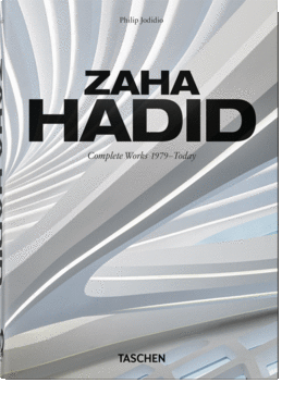 ZAHA HADID. COMPLETE WORKS 1979TODAY. 40TH ED.