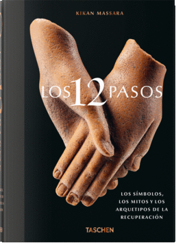 LOS 12 PASOS. LOS S�MBOLOS, LOS MITOS Y LOS ARCHETIPOS DE LA RECUPERACI�N