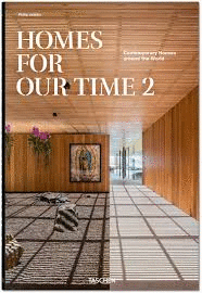 HOMES FOR OUR TIME VOL. 2- 45 ANIV.- INT.- CONTEMPORARY HOUSES AROUND THE WORLD