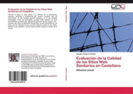 EVALUACI�N DE LA CALIDAD DE LOS SITIOS WEB SANITARIOS EN CASTELLANO