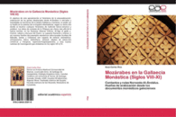 MOZ�RABES EN LA GALLAECIA MON�STICA (SIGLOS VIII-XI)