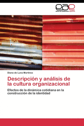 DESCRIPCI�N Y AN�LISIS DE LA CULTURA ORGANIZACIONAL