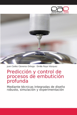 PREDICCI�N Y CONTROL DE PROCESOS DE EMBUTICI�N PROFUNDA