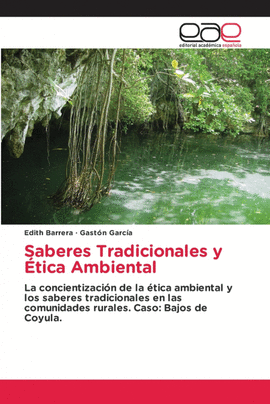 SABERES TRADICIONALES Y �TICA AMBIENTAL