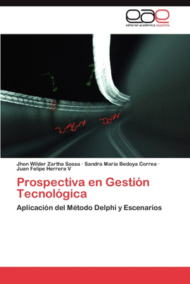 PROSPECTIVA EN GESTI�N TECNOL�GICA