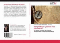 SER PROFESOR �D�NDE NOS PERDIMOS?