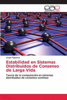 ESTABILIDAD EN SISTEMAS DISTRIBUIDOS DE CONSENSO DE LARGA VIDA
