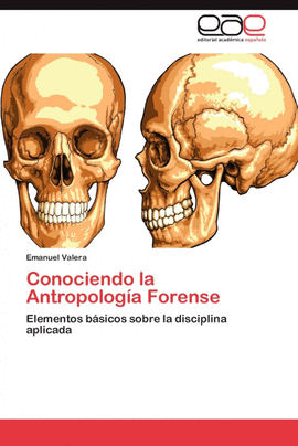 CONOCIENDO LA ANTROPOLOG�A FORENSE