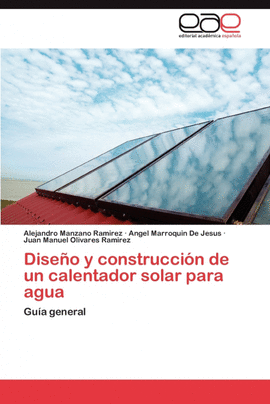 DISEO Y CONSTRUCCIN DE UN CALENTADOR SOLAR PARA AGUA