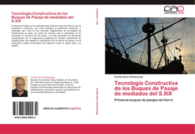 TECNOLOG�A CONSTRUCTIVA DE LOS BUQUES DE PASAJE DE MEDIADOS DEL S.XIX