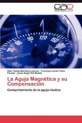 LA AGUJA MAGNTICA Y SU COMPENSACIN