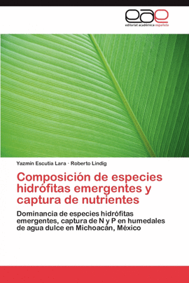 COMPOSICI�N DE ESPECIES HIDR�FITAS EMERGENTES Y CAPTURA DE NUTRIENTES