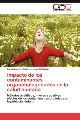 IMPACTO DE LOS CONTAMINANTES ORGANOHALOGENADOS EN LA SALUD HUMANA