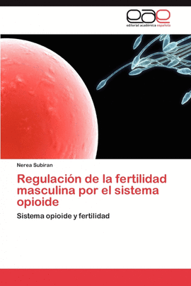REGULACI�N DE LA FERTILIDAD MASCULINA POR EL SISTEMA OPIOIDE