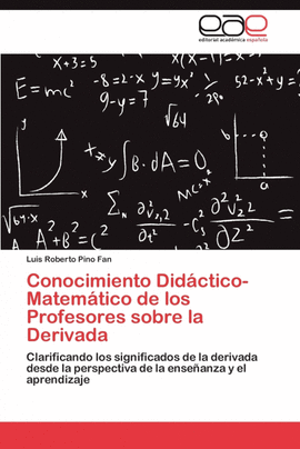 CONOCIMIENTO DID�CTICO-MATEM�TICO DE LOS PROFESORES SOBRE LA DERIVADA