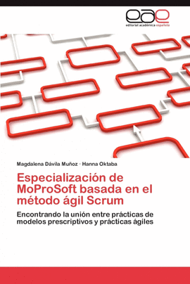 ESPECIALIZACI�N DE MOPROSOFT BASADA EN EL M�TODO �GIL SCRUM