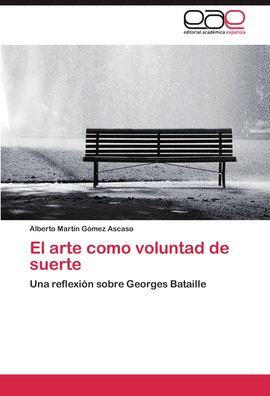 EL ARTE COMO VOLUNTAD DE SUERTE
