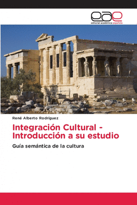 INTEGRACI�N CULTURAL - INTRODUCCI�N A SU ESTUDIO