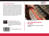 LA INDUSTRIA TEXTIL DE OAXACA