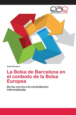 LA BOLSA DE BARCELONA EN EL CONTEXTO DE LA BOLSA EUROPEA