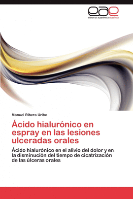 �CIDO HIALUR�NICO EN ESPRAY EN LAS LESIONES ULCERADAS ORALES