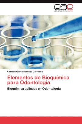 ELEMENTOS DE BIOQU�MICA PARA ODONTOLOG�A