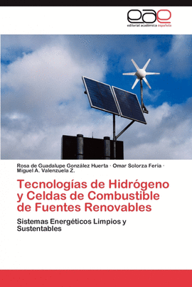TECNOLOG�AS DE HIDR�GENO Y CELDAS DE COMBUSTIBLE DE FUENTES RENOVABLES