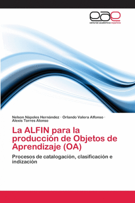 LA ALFIN PARA LA PRODUCCI�N DE  OBJETOS DE APRENDIZAJE (OA)