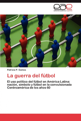 LA GUERRA DEL F�TBOL