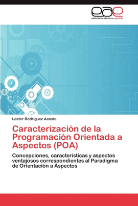 CARACTERIZACI�N DE LA PROGRAMACI�N ORIENTADA A ASPECTOS (POA)