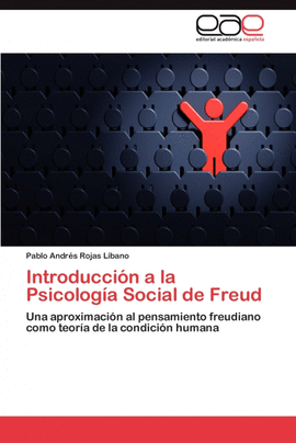 INTRODUCCI�N A LA PSICOLOG�A SOCIAL DE FREUD