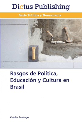 RASGOS DE POL�TICA, EDUCACI�N Y CULTURA EN BRASIL