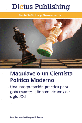 MAQUIAVELO UN CIENTSTA POLTICO MODERNO