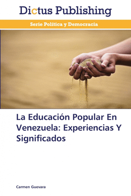 LA EDUCACIN POPULAR EN VENEZUELA:  EXPERIENCIAS Y SIGNIFICADOS