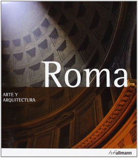 ROMA ARTE Y ARQUITECTURA 2013