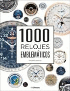 1000 RELOJES EMBLEMTICOS