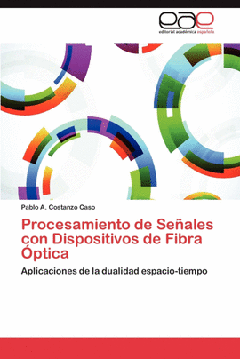 PROCESAMIENTO DE SE�ALES CON DISPOSITIVOS DE FIBRA �PTICA