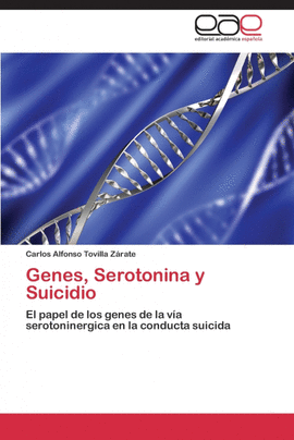GENES, SEROTONINA Y SUICIDIO
