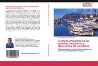 CONTROL AMBIENTAL DE LOS PUERTOS PESQUEROS Y DEPORTIVOS DE CANTABRIA