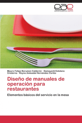 DISE�O DE MANUALES DE OPERACI�N PARA RESTAURANTES