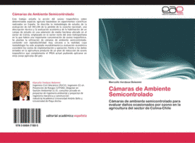 C�MARAS DE AMBIENTE SEMICONTROLADO