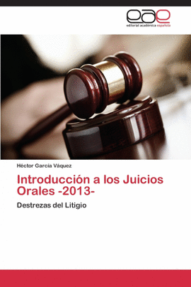 INTRODUCCI�N A LOS JUICIOS ORALES -2013-