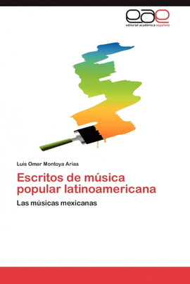 ESCRITOS DE M�SICA POPULAR LATINOAMERICANA