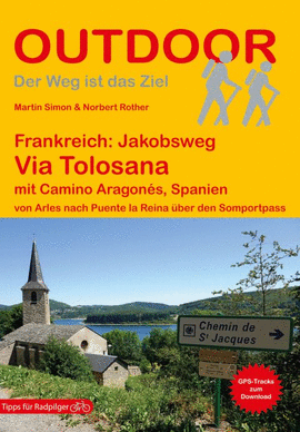 FRANKREICH: JAKOBSWEG VIA TOLOSANA MIT CAMINO ARAGONS, SPANIEN