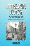 MITTELSTUFE DEUTSCH NEUBEARBEITUNG ARBEITSBUCH