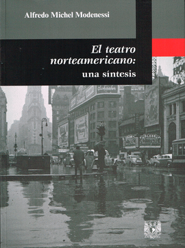 EL TEATRO NORTEAMERICANO: UNA S�NTESIS