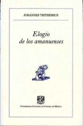 ELOGIO A LOS AMANUENSES