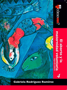 �C�MO VES? EL ABORTO Y LA MATERNIDAD VOLUNTARIA