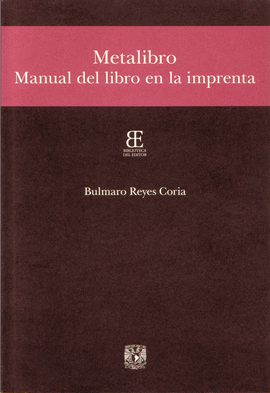 METALIBRO. MANUAL DEL LIBRO EN LA IMPRENTA