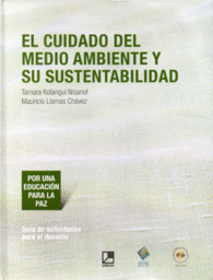 CUIDADO DEL MEDIO AMBIENTE Y SU SUSTENTABILIDAD